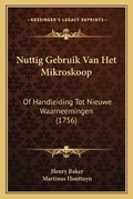 Cover: Nuttig Gebruik Van Het Mikroskoop - Kessinger Publishing