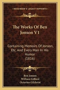 Enlarge image Cover: The Works Of Ben Jonson V1 - Kessinger Publishing