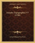 Cover: Annales Typographici V7 (1799) - Kessinger Publishing