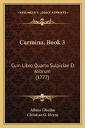 Cover: Carmina, Book 3 - Kessinger Publishing