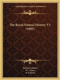 Cover: The Royal Natural History V3 (1895) - Kessinger Publishing