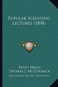 Enlarge image Cover: Popular Scientific Lectures (1898) - Kessinger Publishing