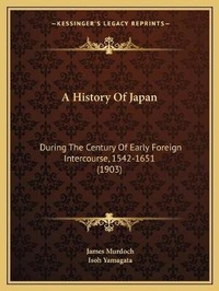 Enlarge image Cover: A History Of Japan - Kessinger Publishing