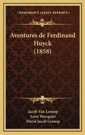 Cover: Aventures de Ferdinand Huyck (1858) - Kessinger Publishing