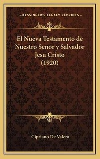 Abbildung von: El Nueva Testamento de Nuestro Senor y Salvador Jesu Cristo (1920) - Kessinger Publishing