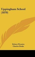 Cover: Uppingham School (1870) - Kessinger Publishing