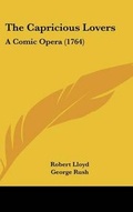 Cover: The Capricious Lovers - Kessinger Publishing