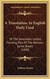 Enlarge image Cover: A Translation, In English Daily Used - Kessinger Publishing