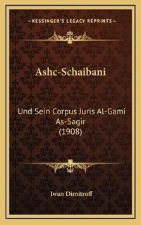 Abbildung von: Ashc-Schaibani - Kessinger Publishing