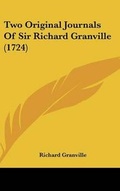 Cover: Two Original Journals of Sir Richard Granville (1724) - Kessinger Publishing