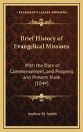 Cover: Brief History of Evangelical Missions - Kessinger Publishing