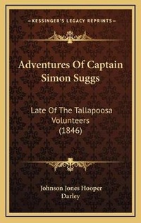 Enlarge image Cover: Adventures Of Captain Simon Suggs - Kessinger Publishing
