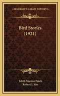 Cover: Bird Stories (1921) - Kessinger Publishing