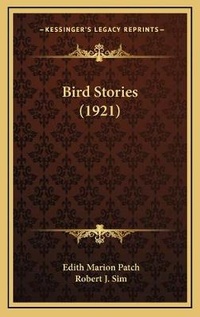 Enlarge image Cover: Bird Stories (1921) - Kessinger Publishing