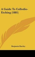Cover: A Guide to Collodio-Etching (1881) - Kessinger Publishing