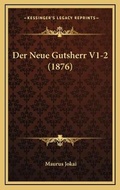 Cover: Der Neue Gutsherr V1-2 (1876) - Kessinger Publishing