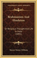Cover: Brahmanism And Hinduism - Kessinger Publishing