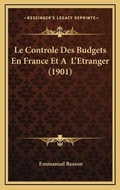 Bild: Le Controle Des Budgets En France Et A L'Etranger (1901) - Kessinger Publishing