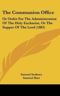 Cover: The Communion Office - Kessinger Publishing