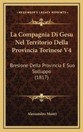 Cover: La Compagnia Di Gesu Nel Territorio Della Provincia Torinese V4 - Kessinger Publishing