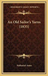 Abbildung von: An Old Sailor's Yarns (1835) - Kessinger Publishing