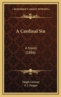 Cover: A Cardinal Sin - Kessinger Publishing