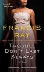 Cover: Trouble Don't Last Always - St Martin's Press