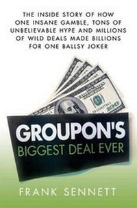 Enlarge image Cover: Groupon's Biggest Deal Ever - St Martin's Press