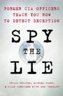Cover: Spy the Lie - St Martin's Press