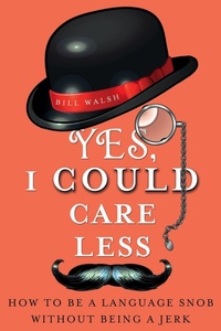 Enlarge image Cover: Yes, I Could Care Less - St. Martin's Griffin
