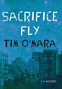Enlarge image Cover: Sacrifice Fly - Minotaur Books,US