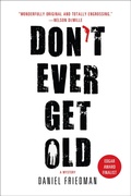 Cover: Don't Ever Get Old - Minotaur Books