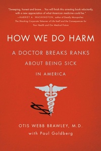 Enlarge image Cover: How We Do Harm - Saint Martin's Griffin,U.S.