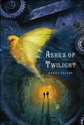 Cover: Ashes of Twilight - St. Martin's Griffin