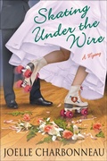 Cover: Skating Under the Wire - Minotaur Books