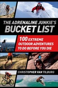 Cover: The Adrenaline Junkie's Bucket List - St. Martin's Griffin