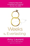 Cover: 8 Weeks to Everlasting - St. Martin's Griffin