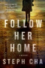 Cover: Follow Her Home - Minotaur Books