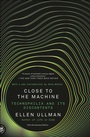 Cover: Close to the Machine - Picador