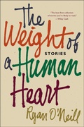 Cover: The Weight of a Human Heart - St. Martin's Press