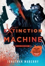 Cover: Extinction Machine - St. Martin's Griffin