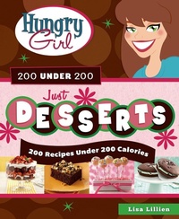 Abbildung von: Hungry Girl 200 Under 200 Just Desserts - St. Martin's Griffin