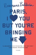 Cover: Paris, I Love You But You're Bringi - Saint Martin's Griffin,U.S.