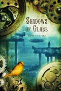 Cover: Shadows of Glass - St. Martin's Griffin