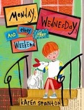Cover: Monday, Wednesday, and Every Other Weekend - Feiwel and Friends