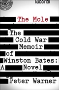 Cover: The Mole: The Cold War Memoir of Winston Bates - Thomas Dunne Books