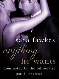 Abbildung von: Anything He Wants: The Secret (#3) - St. Martin's Griffin