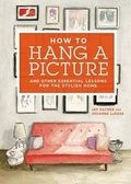 Cover: How to hang a picture - Saint Martin's Griffin,U.S.