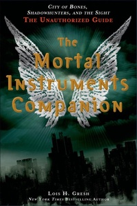Enlarge image Cover: The Mortal Instruments Companion - St. Martin's Griffin