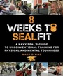 Cover: 8 Weeks to Sealfit - St Martin's Press